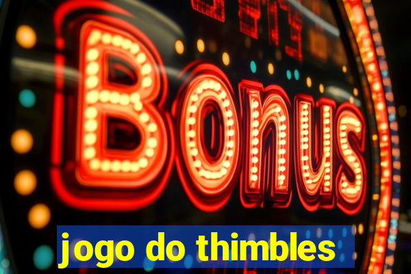 jogo do thimbles